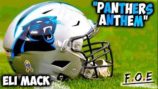 Eli Mack "CAROLINA PANTHERS THEME SONG" [Prod.DLThemenace] (Official Audio)