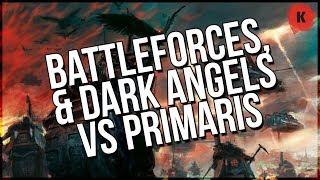 Warhammer 40,000 Battleforces, Chapter Approved & Dark Angels Vs Primaris WAR?!