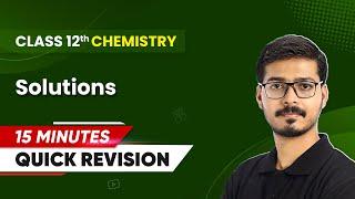 15 Minutes Masterclass: Quick Revision of Solutions | Class 12 Chemistry