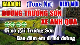 Đường Trường Sơn Xe Anh Qua - Karaoke  Tone Nữ  Beat Mới | Yêu ca hát - Love Singing |