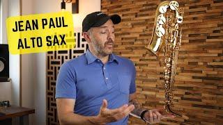 Jean Paul USA AS-400 Alto Sax Unbox, Play-test & Review