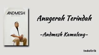 Andmesh - Anugerah Terindah | Lirik Lagu