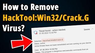 How to Remove HackTool:Win32/Crack.G? [ Easy Tutorial ]