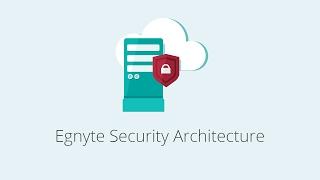 Egnyte Security Architecture