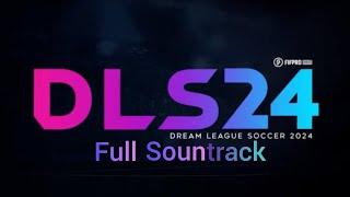 Dream League Soccer 2024 Full Soundtrack [DLS 24] [all song] #dls #dreamleaguesoccer