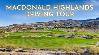 Driving Tour of MacDonald Highlands the "Hollywood Hills" in Henderson, NV | Luxury Custom Homes