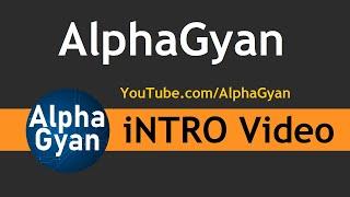 AlphaGyan Intro | AlphaGyan | Alpha Gyan