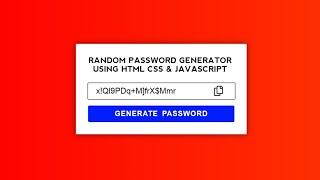 Generate Random Password using HTML CSS & JavaScript | WebKit Coding