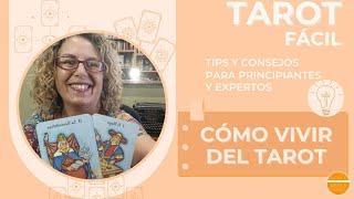 Cómo vivir del Tarot | Herramientas y Gestión de la Consulta de Tarot