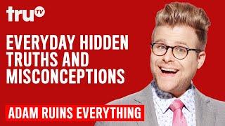 Adam Ruins Everything - Everyday Hidden Truths and Misconceptions (Mashup) | truTV