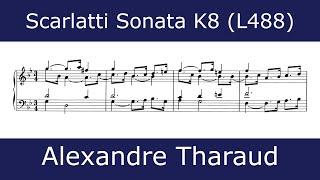 The beauty of Scarlatti - Sonata in G minor K8 (Alexandre Tharaud)