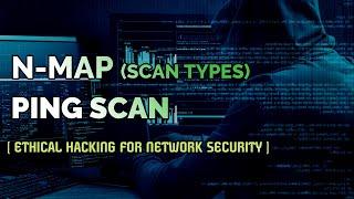 Ping Scan - Nmap (Scan Types) || Nmap Tutorial || Ethical Hacking Training For Network Security