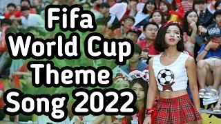 Fifa world cup theme song 2022 || Fifa official theme song || Travel Spy