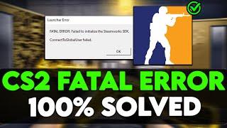 How to Fix CS2 Fatal Error SOLVE 100%  2024