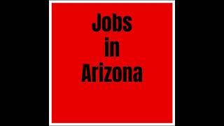 Job in Arizona #Jobinarizona