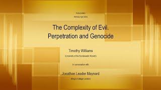 PoSoCoMeS Seminar #21. The Complexity of Evil. Timothy Williams and Jonathan Leader Maynard