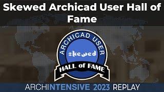 Inaugural Skewed Archicad User Hall of Fame 2023 with Nathan Hildebrandt