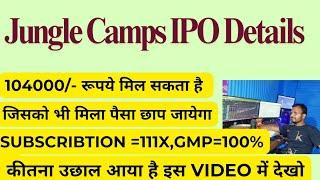 Jungle Camps India IPO | Jungle Camps India IPO GMP Today | Jungle Camps India IPO Review | SME IPO