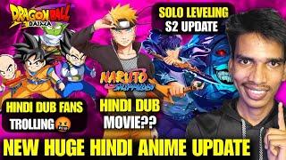 Solo Leveling Season 2 Hindi Dub!! Naruto Shippuden Hindi Dub Movie?? Dragon Ball D hindi Dub troll