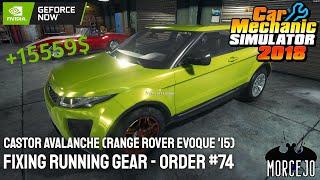 Castor Avalanche / Range Rover Evoque - Story Order 22 - Car Mechanic Simulator 2018 #gameplay 74