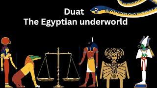 Duat, The Egyptian Underworld