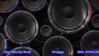 Live Mix by Godi  Proggy   Mix  07 04 22