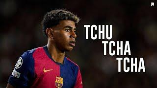 Lamine Yamal ● Tchu Tcha Tcha | Skills & Goals 2024/25 HD