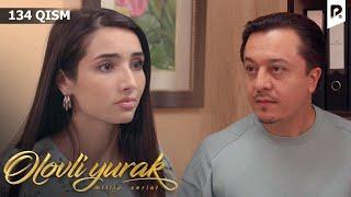 Olovli yurak 134-qism (milliy serial) | Оловли юрак 134-кисм (миллий сериал)