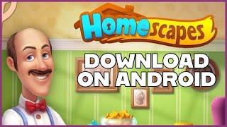 How to Download & Install Homescapes on Android 2023?