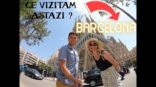 BARCELONA - Ce poti vizita in 4 ZILE la pas?