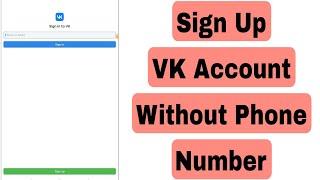 How to Sign Up VK Account Without Phone Number?