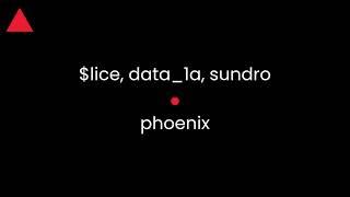 $lice, data_1a, sundro - phoenix