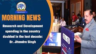 Research and Development spending in the country doubled in the last decade: Dr. Jitendra Singh