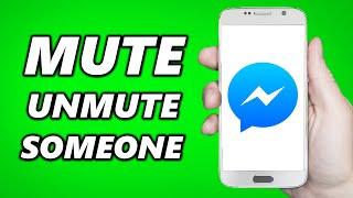 How to Mute and Unmute Someone or Conversations on Messenger