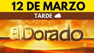 Resultado El Dorado TARDE del SABADO 12 de MARZO de 2022 