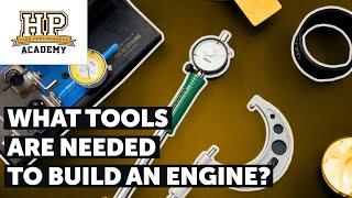 From Novice to Pro: Affordable Engine Building Tools | Engine Building Basics 04/04