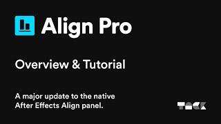 Align Pro for After Effects — Overview & Tutorial