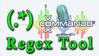 RegEx Tool Part 1 (VoxCommando Tutorial)