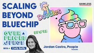 How to Build a Bluechip NFT Brand with Doodles’ Founder, Poopie | Overpriced JPEGs #12