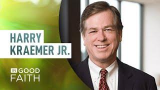 Harry Kraemer Jr. on Life Balance | In Good Faith E72