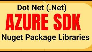 Azure SDKs for .NET | NuGet Packages for Azure (2025)