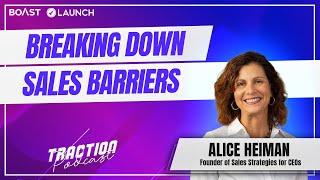 Breaking Down Sales Barriers with Alice Heiman, host of the Sales Strategies for CEOs