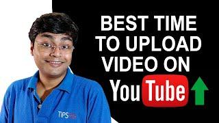 Perfect Time To Upload Video For YouTube In India 2020