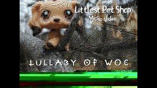 Littlest Pet Shop: Lullaby Of Woe [MV]