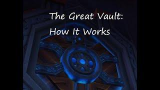 WoW - The Great Vault: How It Works