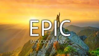 Most Epic Inspirational Music Mix - Background Music For Videos