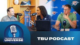 TBU Podcast | Season 6 Episode 1 – Setting up the Season! | OKC Thunder