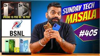 iPhone 15 Pro Vs iPhone 16 Pro | BSNL Network? | Best Phone 40K? | STM #405 | Technical Guruji