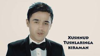 Xushnud - Tushlaringa kiraman | Хушнуд - Тушларинга кираман