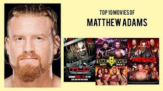 Matthew Adams Top 10 Movies of Matthew Adams| Best 10 Movies of Matthew Adams